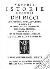 Storie lughesi stampate a Lugo libro di Ricci Giulio