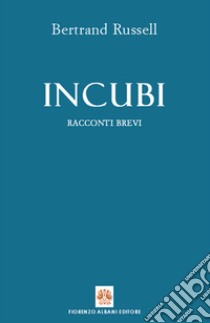 Incubi libro di Russell Bertrand