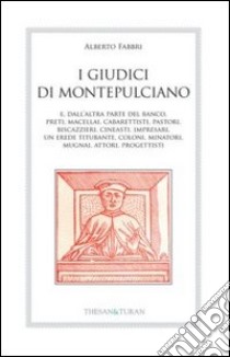 I giudici di Montepulciano libro di Fabbri Alberto