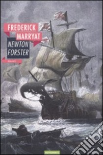 Newton Forster libro di Marryat Frederick