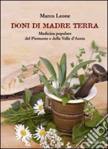 Doni di madre Terra libro di Leone Marco