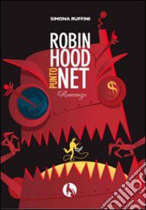 RobinHood punto net libro di Ruffini Simona