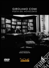 Girolamo Comi. Identità e scrittura nella poesia di Girolamo Comi. Con DVD libro di Occhinegro Maria - Mazzotta Carlo