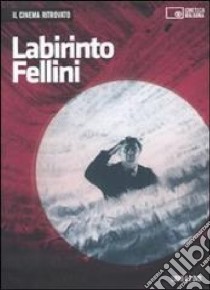 Labirinto Fellini. DVD. Con libro libro