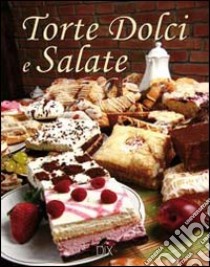 Torte dolci e salate. Ediz. illustrata libro di Aitken Helen