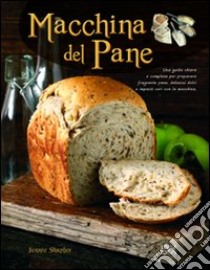 Macchina del pane libro di Shapter Jennie