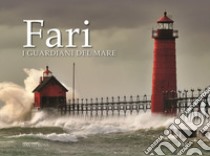 Fari. I guardiani del mare libro di Ross David