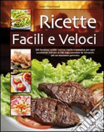 Ricette facili e veloci libro di Fleetwood Jenni