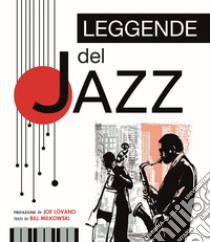 Le leggende del jazz libro di Milokowski Bill