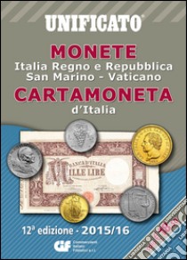 Monete e cartamoneta d'Italia 2015/16 libro