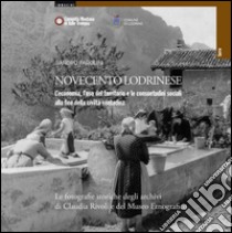 Novecento lodrinese. L'economia, l'uso del territorio e le consuetudini sociali alla fine della civiltà contadina libro di Parolini Sandro; Ghigini F. (cur.)