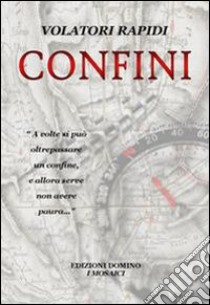 Confini libro di Volatori Rapidi