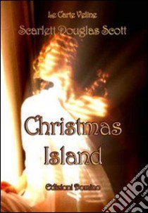 Christmas island libro di Scott Scarlett D.