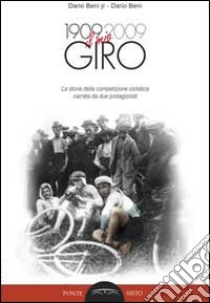 Dario Beni: il mio giro del 1909 libro di Beni Dario