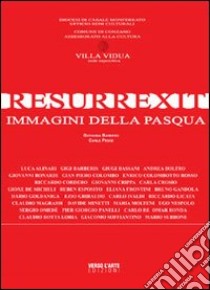 Resurrexit. Immagini della Pasqua. Ediz. illustrata libro di Barbero Giovanna; Pesce Carlo