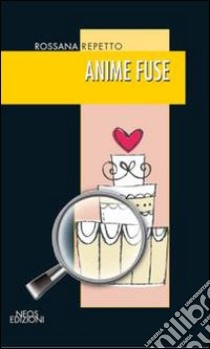 Anime fuse libro di Repetto Rossana