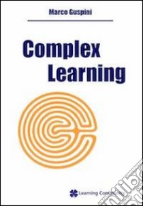 Complex learning libro di Guspini Marco