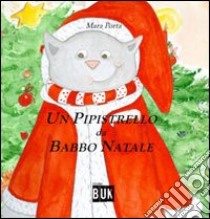 Un pipistrello da Babbo Natale libro di Porta Mara