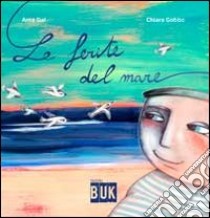 Le ferite del mare libro di Ama Gal