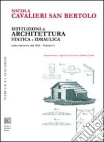 Istituzioni di architettura statica e idraulica libro di Cavalieri San Bertolo Nicola