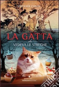 La gatta che vedeva le streghe libro di Conte Stefania