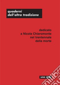 Dedicato a Nicola Chiaromonte nel trentennale della morte libro di Chiaromonte Nicola; Adamo Pietro