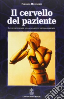 Il cervello del paziente libro di Benedetti Fabrizio