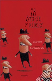 28 storie per ridere. Ediz. illustrata libro di Wölfel Ursula