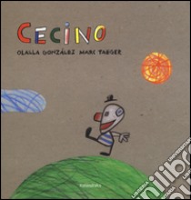 Cecino libro di Gonzales Olalla; Taeger Marc