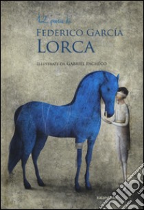 12 poesie di Federico García Lorca. Ediz. illustrata libro di García Lorca Federico; Rodriguez M. (cur.); Rubio A. (cur.)