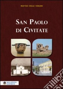 San Paolo di Civitate libro di Delle Vergini Matteo