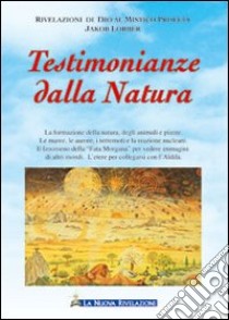 Testimonianze dalla natura libro di Lorber Jakob; Associazione Jakob Lorber (cur.)