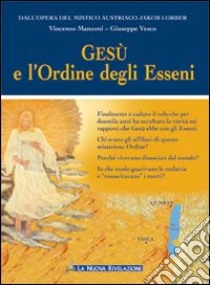 Gesù e l'ordine degli Esseni libro di Manzoni Vincenzo; Vesco Giuseppe