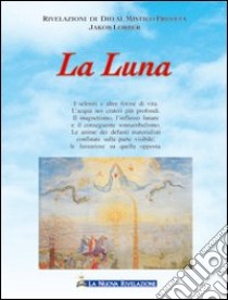 La luna libro di Lorber Jakob; Briaschi F. (cur.)