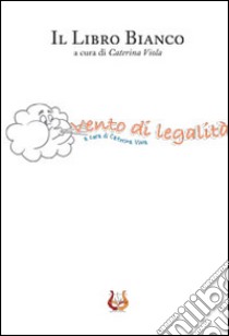 Il libro bianco libro di Viola C. (cur.)