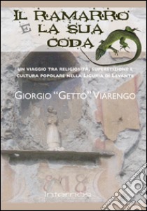 Il ramarro e la sua coda libro di Viarengo Giorgio Getto