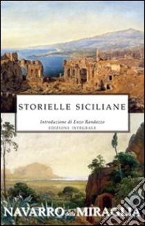 Storielle siciliane. Ediz. integrale libro di Navarro della Miraglia Emanuele