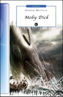 Moby Dick libro di Melville Herman