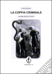 La coppia criminale libro di Sighele Scipio