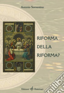 Riforma della riforma? libro di Sorrentino Antonio