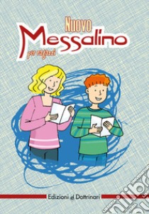 Nuovo messalino per ragazzi libro