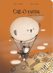 Cat-o-rama. A Liludori's little adventure. Ediz. italiana e inglese libro di Scichilone Eloisa - Gandini Mauro