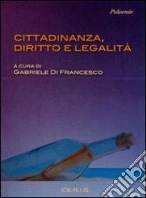 Cittadinanza, diritto e legalità libro