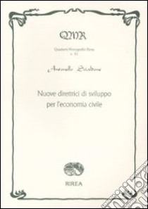 Nuove direttrici di sviluppo per l'economia civile libro di Scialdone Antonello