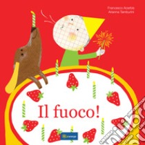 Il fuoco libro di Acerbis Francesco