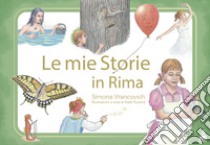 Le mie storie in rima libro di Vrancovich Simona