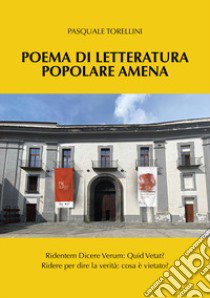 Poema di letteratura popolare amena libro di Torellini Pasquale