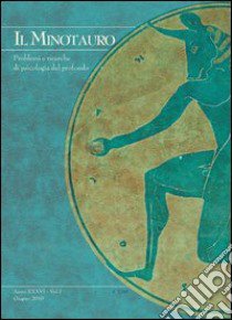 Il minotauro. Problemi e ricerche di psicologia del profondo (2012). Ediz. italiana e inglese. Vol. 2 libro di Fabj Luca Valerio; Messori Claudio; Violi Francesca