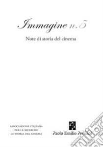 Immagine. Note di storia del cinema. Vol. 5 libro di Canosa M. (cur.)