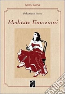 Meditate emozioni libro di Fusco Sebastiano